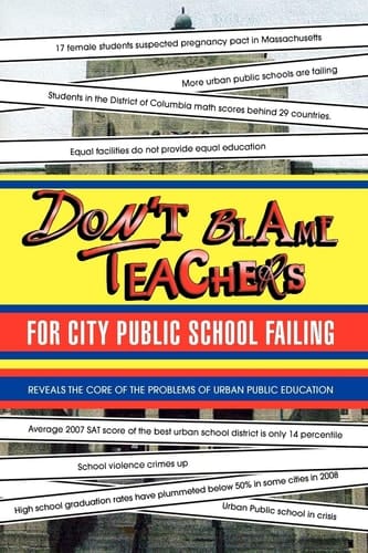Don't Blame Teachers For City Public School Failing