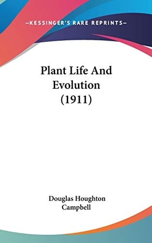 Plant Life And Evolution (1911)