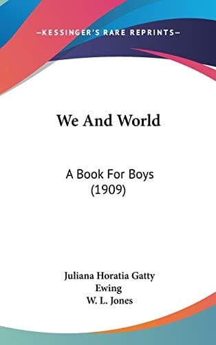 We And World A Book For Boys (1909)