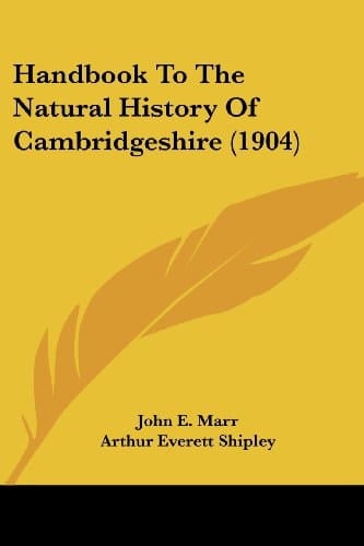 Handbook To The Natural History Of Cambridgeshire (1904)