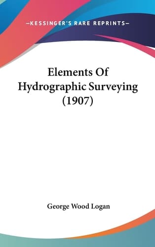 Elements Of Hydrographic Surveying (1907)