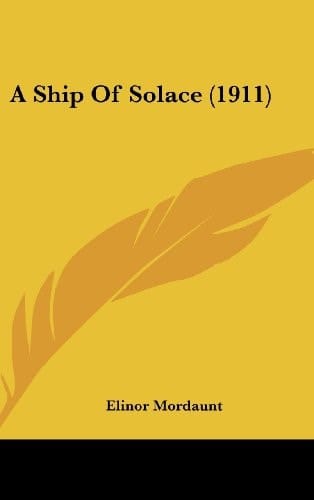 A Ship of Solace (1911)