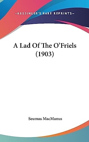 A Lad Of The O'Friels (1903)