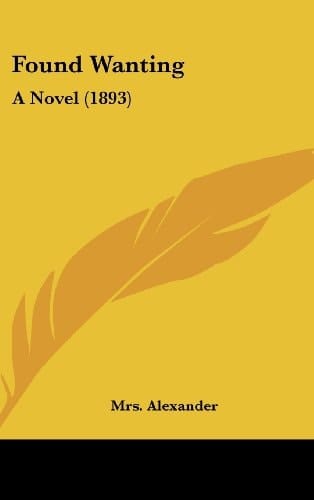 Found Wanting A Novel (1893)