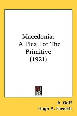 Macedonia: A Plea For The Primitive (1921)