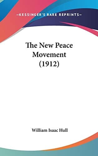 The New Peace Movement (1912)