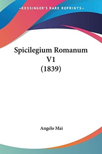 Spicilegium Romanum V1 (1839) (Latin Edition)