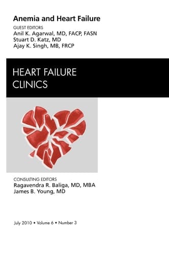 Anemia and Heart Failure, an Issue of Heart Failure Clinics