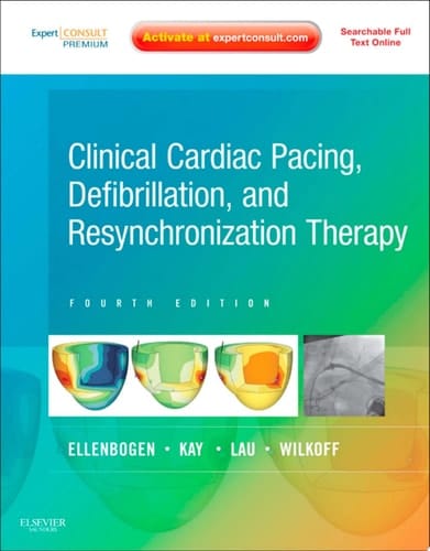 Clinical Cardiac Pacing, Defibrillation and Resynchronization Therapy E-Book