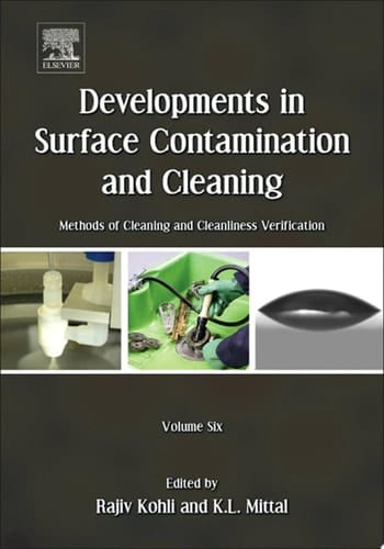 Developments in Surface Contamination and Cleaning - Vol 6 Methods of Cleaning and Cleanliness Verification