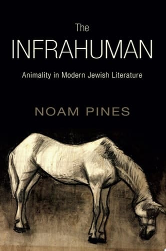 The Infrahuman Animality in Modern Jewish Literature