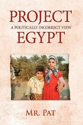 Project Egypt A Politically Incorrect View