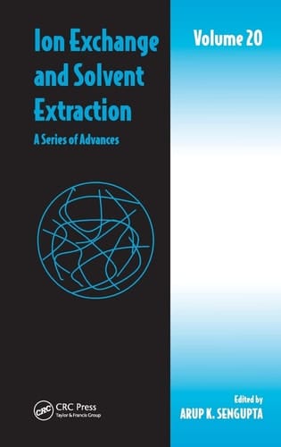 Ion Exchange and Solvent Extraction A Series of Advances, Volume 20