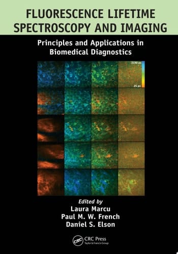 Fluorescence Lifetime Spectroscopy and Imaging Principles and Applications in Biomedical Diagnostics