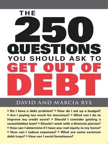 The 250 Questions You Should Ask to Get Out of Debt