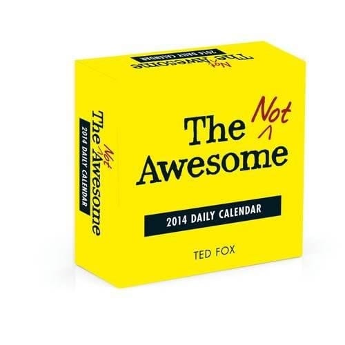 The Not Awesome 2014 Daily Calendar