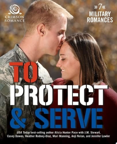 To Protect & Serve 7 Military Romances