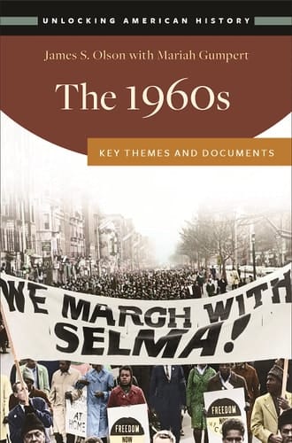 The 1960s Key Themes and Documents