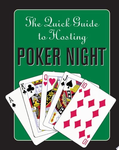The Quick Guide to Hosting Poker Night