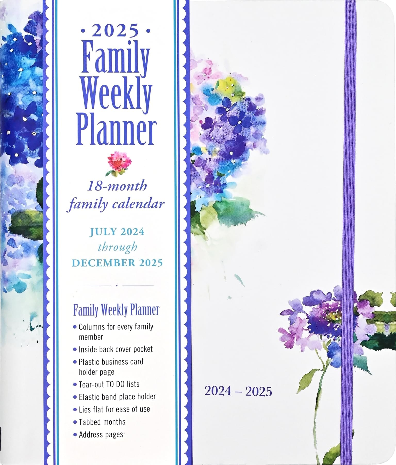 2025 Hydrangeas Family Weekly Planner (18 months, July 2024 to Dec 2025)