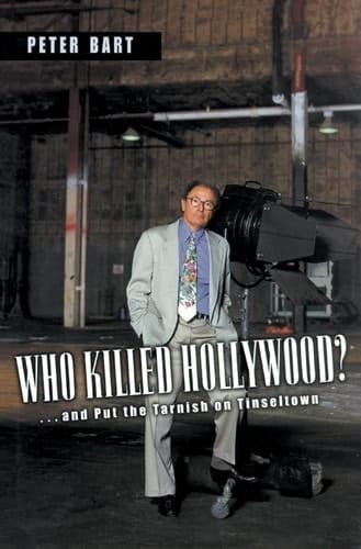Who Killed Hollywood? Lib/E: And Put the Tarnish on Tinseltown
