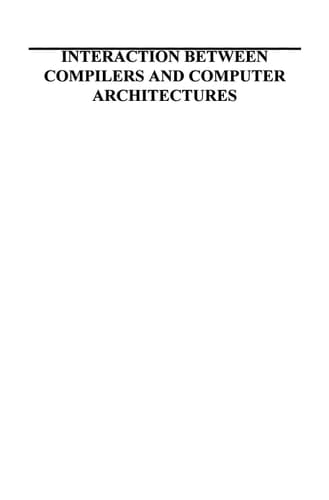 Interaction Between Compilers and Computer Architectures