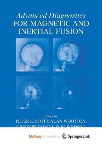 Advanced Diagnostics for Magnetic and Inertial Fusion