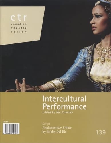 Canadian Theatre Review Performing Interculturalism
