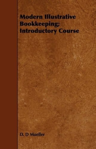 Modern Illustrative Bookkeeping; Introductory Course
