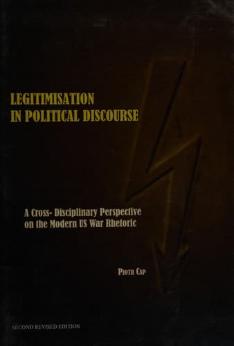 Legitimisation in Political Discourse
