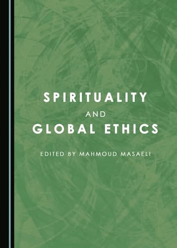 Spirituality and Global Ethics