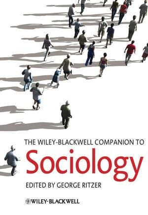 The Wiley-Blackwell Companion to Sociology (Wiley Blackwell Companions to Sociology)