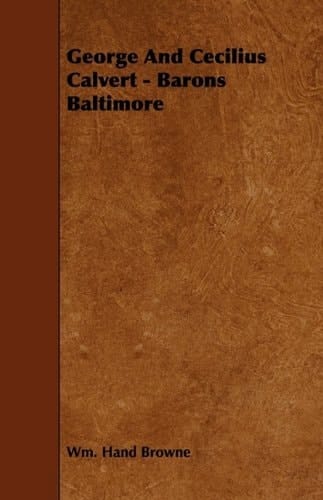 George and Cecilius Calvert - Barons Baltimore