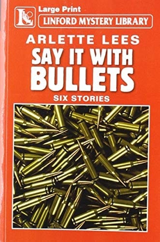 Say It with Bullets