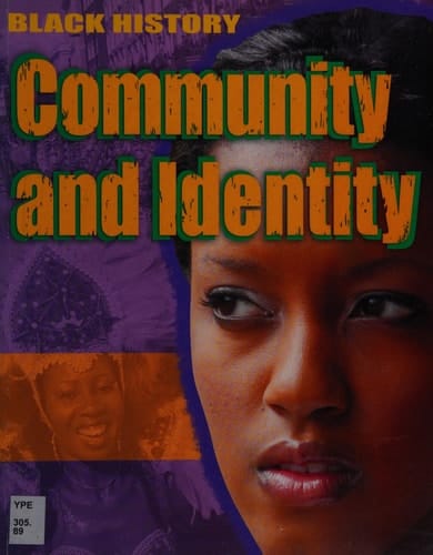 Black History - Community and Identity