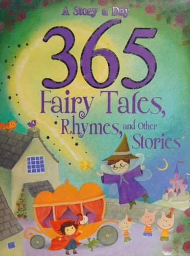 365 Fairytales, Rhymes and Other Stories