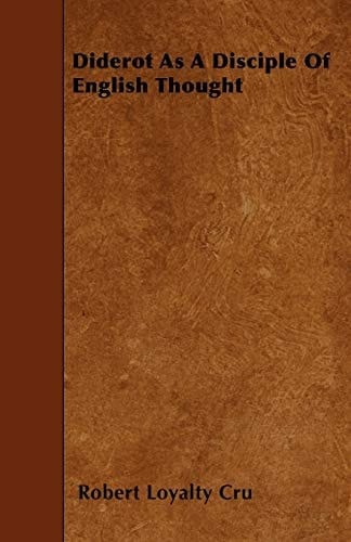 Diderot as a Disciple of English Thought