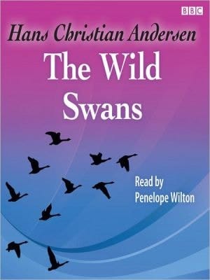 The Wild Swans: Tr. From The German...