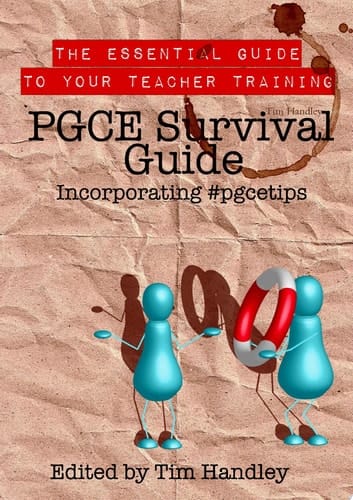 PGCE Survival Guide Incorporating #pgcetips