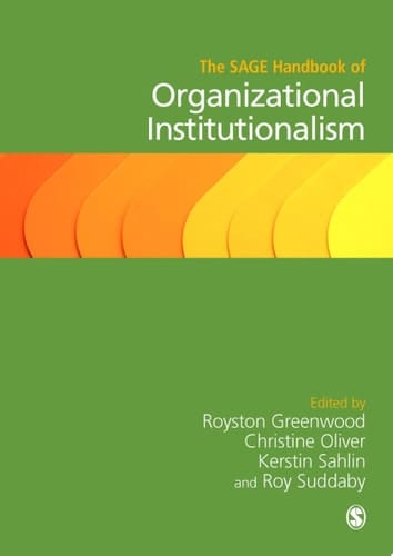The SAGE Handbook of Organizational Institutionalism