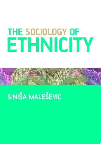 The Sociology of Ethnicity