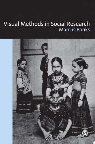 Visual Methods in Social Research
