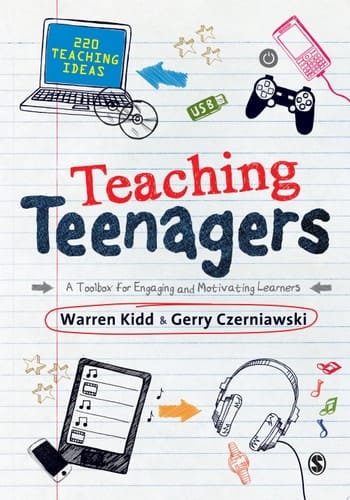 Teaching Teenagers A Toolbox for Engaging and Motivating Learners