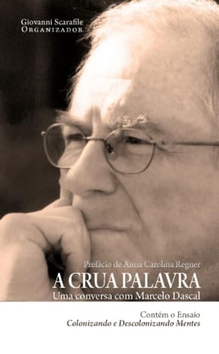 A crua palavra. Uma conversa com Marcelo Dascal