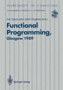 Functional Programming Proceedings of the 1989 Glasgow Workshop 21–23 August 1989, Fraserburgh, Scotland