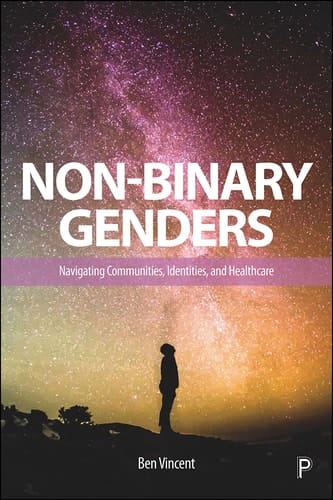 Non-Binary Genders Navigating Communities, Identities, and Healthcare