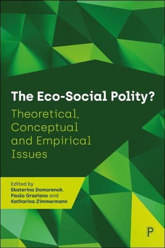 The Eco-Social Polity? Theoretical, Conceptual and Empirical Issues