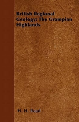 British Regional Geology The Grampian Highlands