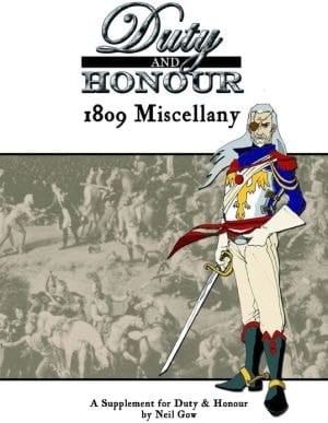 Duty And Honour : 1809 Miscellany