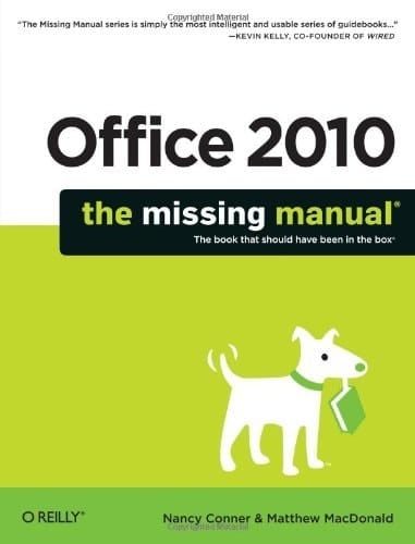 Office 2010: The Missing Manual (Missing Manuals)